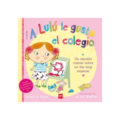 A Lulú le Gusta el Colegio