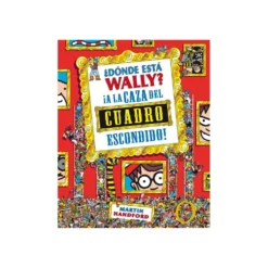¿Dónde Está Wally? A La Caza Del Cuadro Escondido (Colección ¿Dónde Está Wally?)