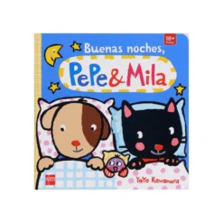 Pepe y Mila Buenas Noches Pepe y Mila