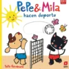Pepe y Mila Hacen Deporte